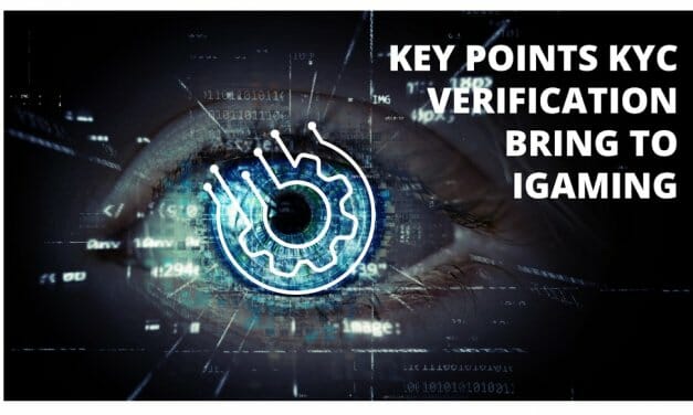 Key Points KYC Verification Bring To iGaming