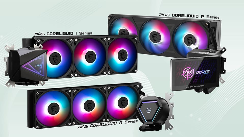 New Liquid Cooling Reveal: MPG P Series and MAG A Series