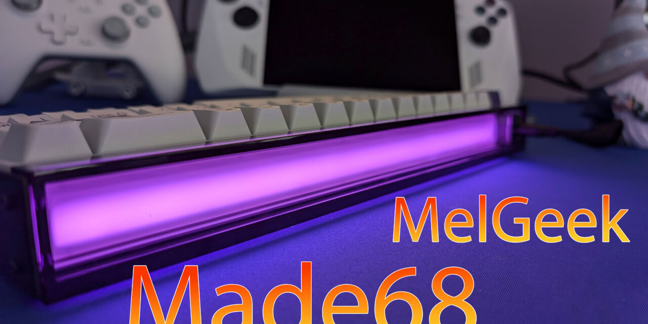 MelGeek MADE68 Keyboard Review – Magnetic switches and customizable lightbox for the win