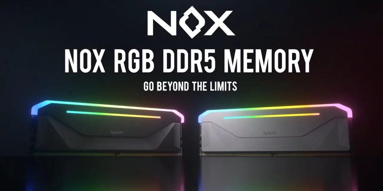 Apacer Unveils Powerful NOX RGB DDR5 Gaming Memory with High Speeds and Sleek Design