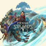 Eternal Strands Released – PC System Requirements Revealed