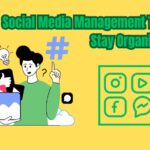 Social Media Management Tips! Stay Organized!