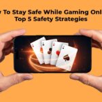 How to Stay Safe While Gaming Online: 5 Tips You Should Know