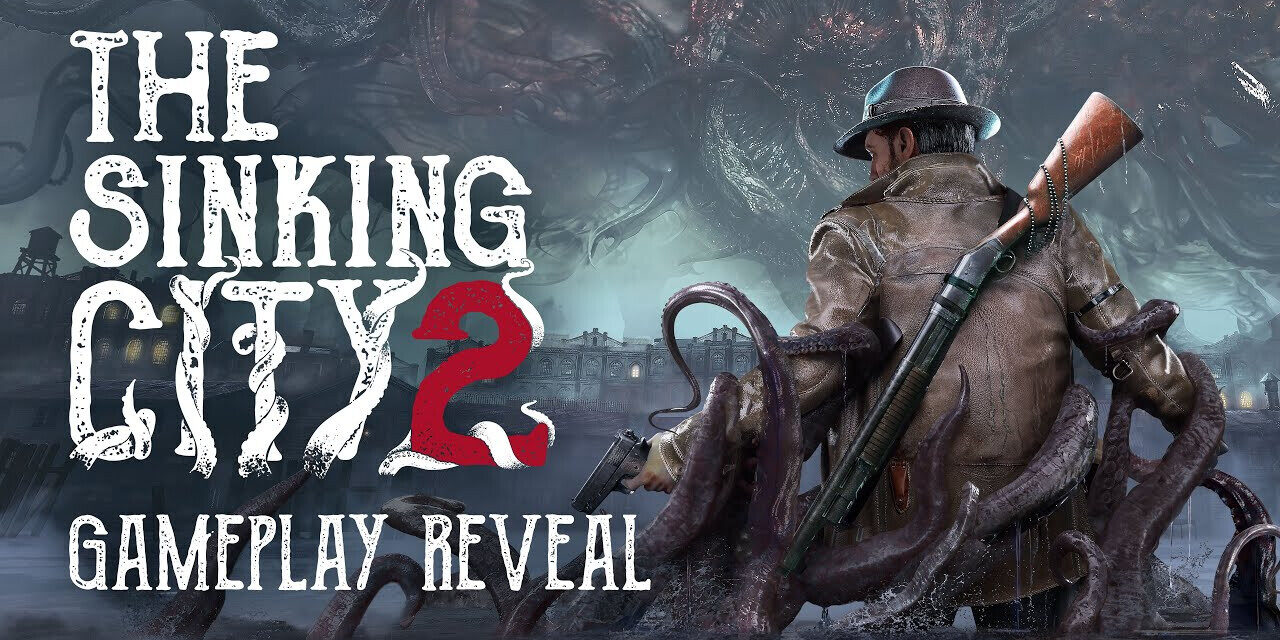 The Sinking City 2 pre-alpha gameplay revealed by Frogwares